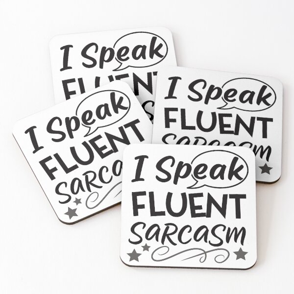 Item preview, I Speak Fluent Sarcasm Funny Quotes designed and sold by DiNata.