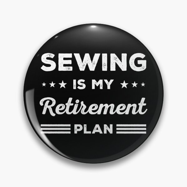 Item preview, Sewing Is My Retirement Plan Funny Sewing Lover designed and sold by RareBunny.