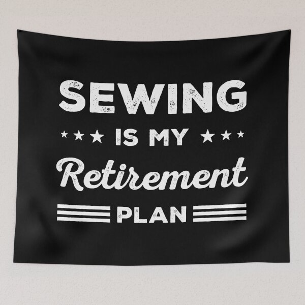 Item preview, Sewing Is My Retirement Plan Funny Sewing Lover designed and sold by RareBunny.