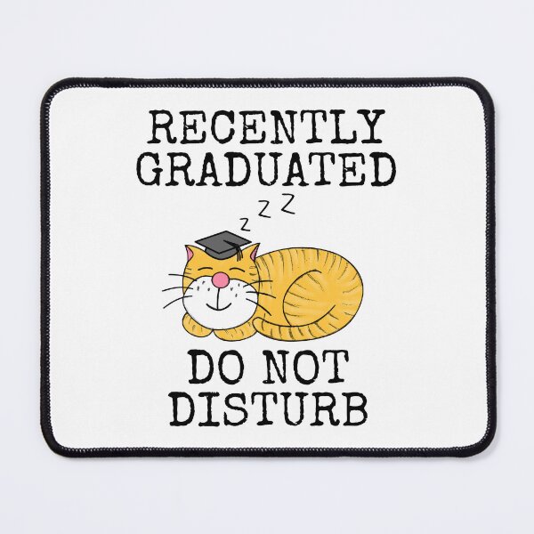 Item preview, Graduation Cat, Recently Graduated Funny designed and sold by doodlerob.
