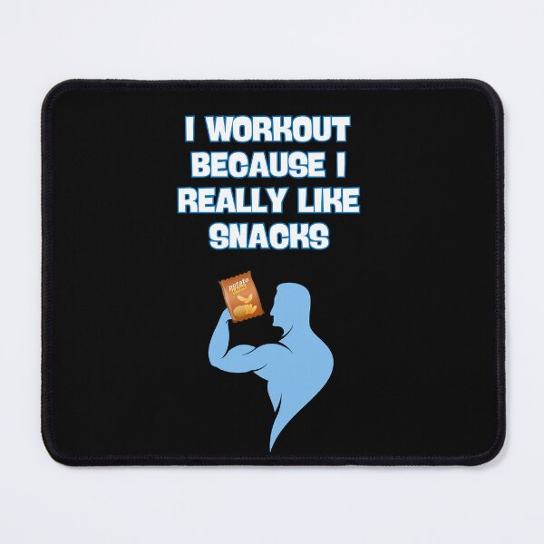 Item preview, I Workout Because I Like Snacks - Funny Fitness Gym Lover designed and sold by TousheArt.
