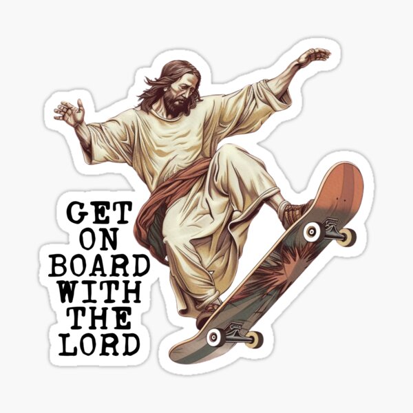 Artikel-Vorschau von Lustiges christliches Skateboarding - Steigen Sie mit dem Herrn an Bord - sarkastisches Jesus-Skaten, designt und verkauft von RockFireMerch.