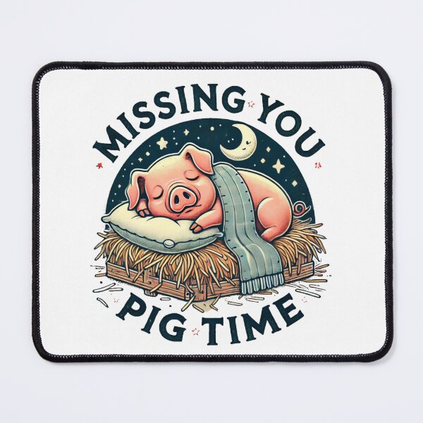 Item preview, Missing You Pig Time designed and sold by Anupios.