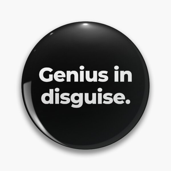 Item preview, Genius in disguise. designed and sold by MuzamilAhmed.