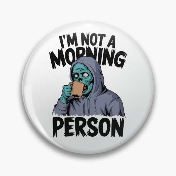 Item preview, I'm not a morning person designed and sold by PixelPack Design.