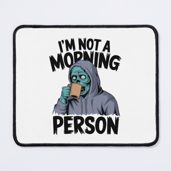 Item preview, I'm not a morning person designed and sold by PixelPack Design.