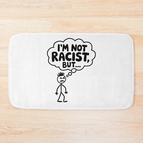 Item preview, I'm not a racist but... designed and sold by PixelPack Design.
