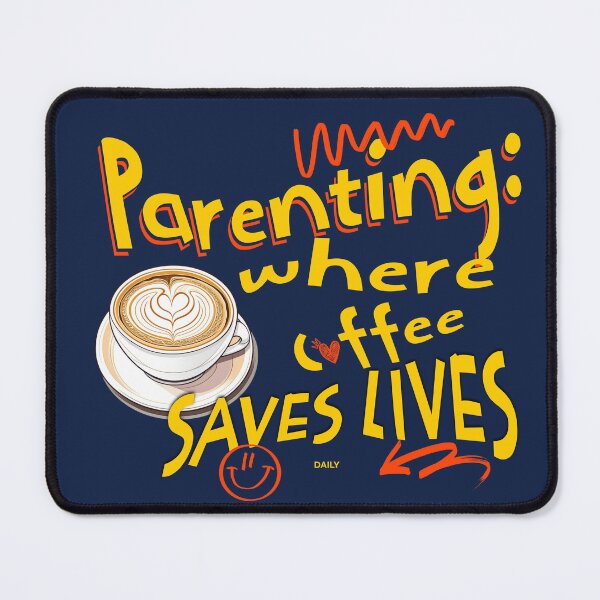 Item preview, Parenting Humor Design – Coffee Saves Lives Motivational Artwork designed and sold by kozinoart.