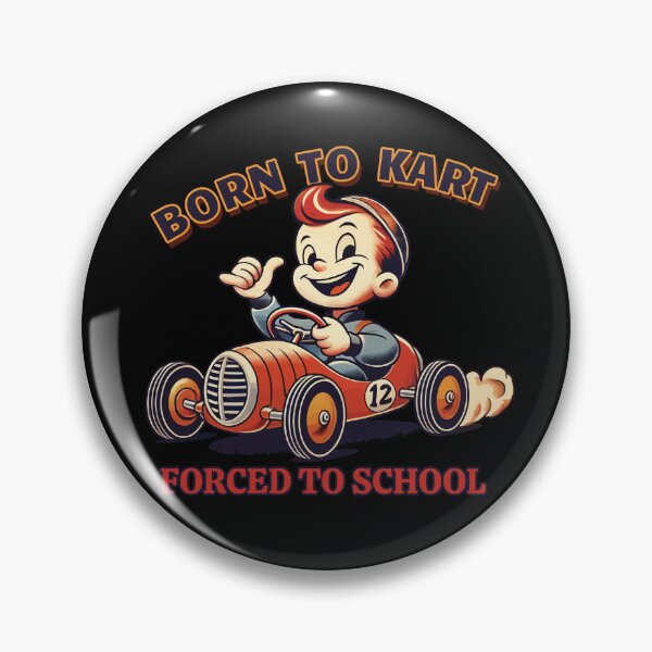 Item preview, Born To Kart Forced To School Retro Go-Kart designed and sold by LuminOrb.