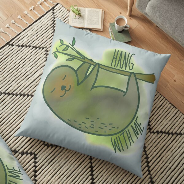Hang with me Floor Pillow