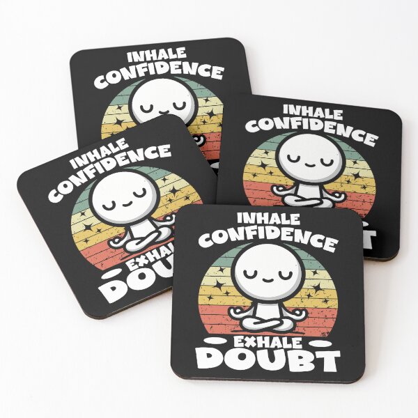 Item preview, INHALE CONFIDENCE, EXHALE DOUBT - YOGA designed and sold by KEF Custom.