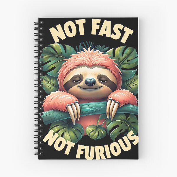 Item preview, Cute Sloth Not Fast Not Furious Funny designed and sold by JerdbordinShop.