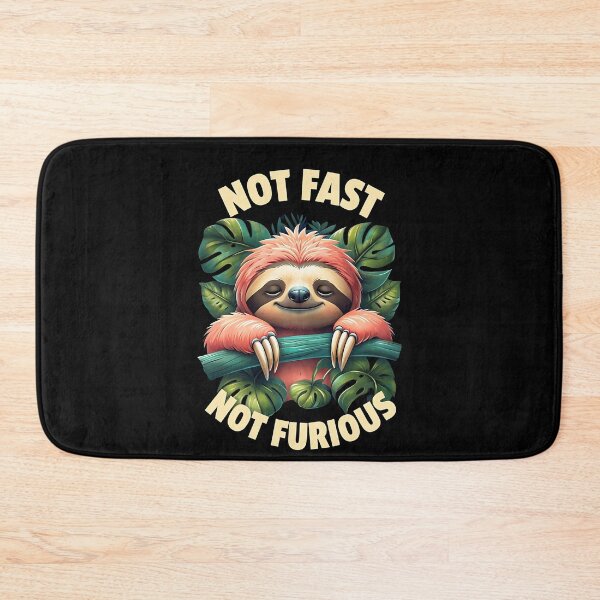 Item preview, Cute Sloth Not Fast Not Furious Funny designed and sold by JerdbordinShop.