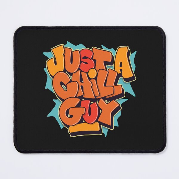 Item preview, JUST A CHILL GUY | graffiti letters print designed and sold by OneEyedCap.