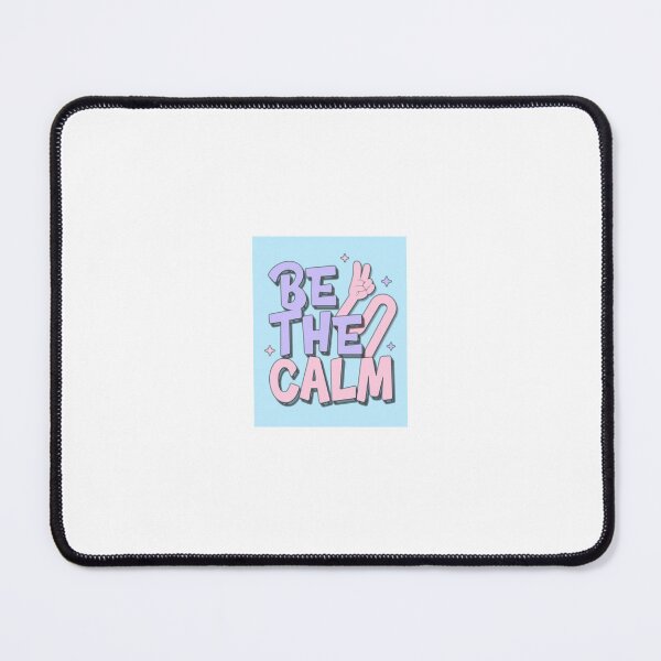 Item preview, be the calm designed and sold by abderrazzak staili.