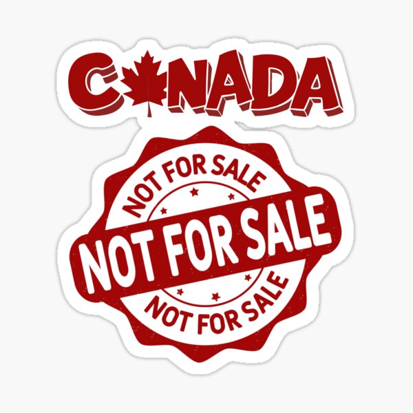 Vista previa del artículo con la obra «Canadá no está en venta», diseñado y vendido por UNICRAFT Creative.