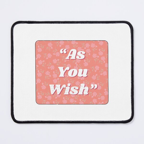Item preview, Princess Bride As You Wish designed and sold by Addison P.