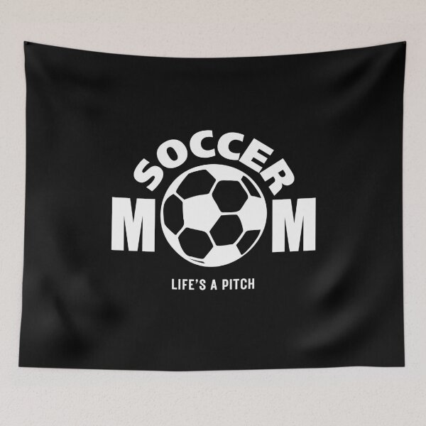 Item preview, Soccer Mom, Life's a pitch - Cool Saying designed and sold by mimiscreativity.