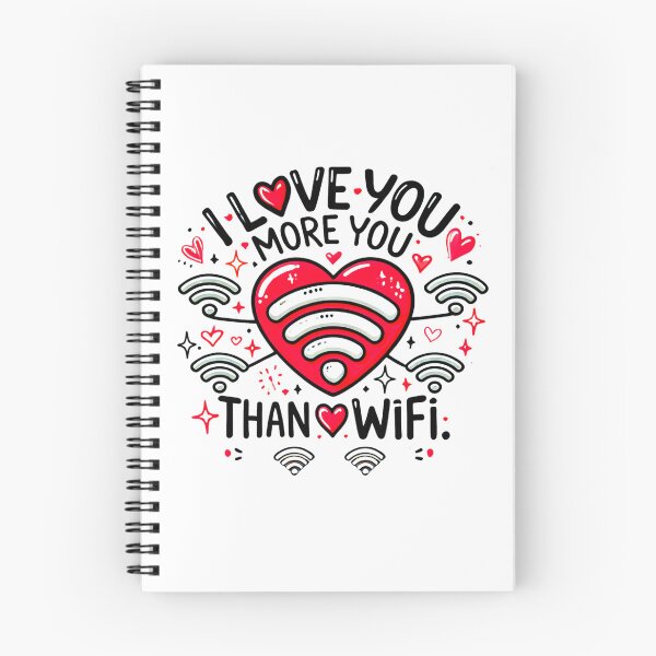 Item preview, I Love You More Than WiFi - Funny Valentine's Day T-Shirt designed and sold by GoFunTee.