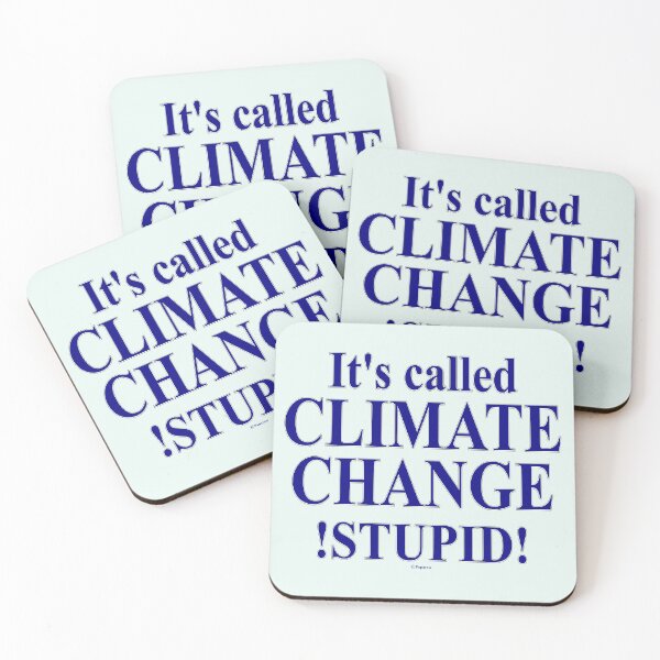Item preview, It's called CLIMATE CHANGE STUPID designed and sold by Paparaw.