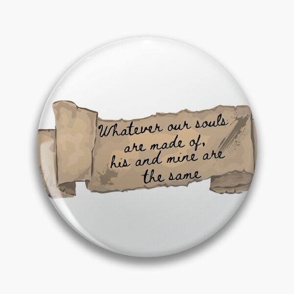 Item preview, Whatever our souls are made of, his and mine are the same - Wuthering Heights, Emily Brontë | Book lovers | Literature designed and sold by PoesyInPrint.