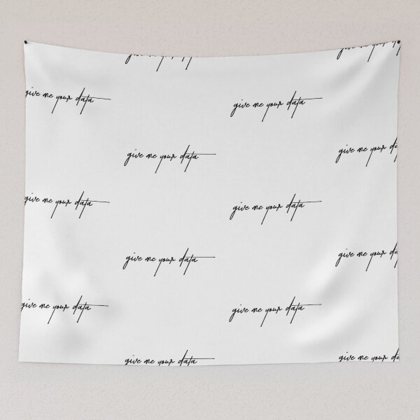 Item preview, Give Me Your Data – Social Shift in Progress designed and sold by ReggieDior.