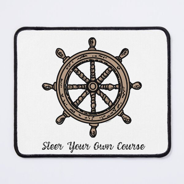 Item preview, Steer Your Own Course designed and sold by TheBarleyMoon.