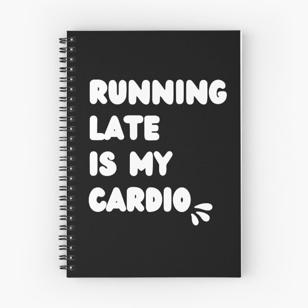 Item preview, Running Late is My Cardio designed and sold by NoodleDoodleCo.