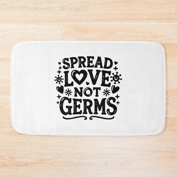 Item preview, Spread Love Not Germs designed and sold by Frank Ring.