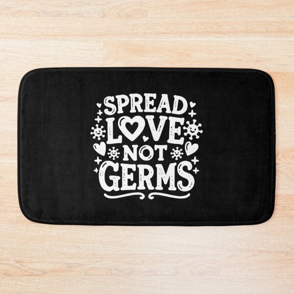 Item preview, Spread Love Not Germs designed and sold by Frank Ring.
