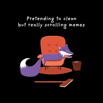 Artwork thumbnail, Pretending to clean but really scrolling memes with funny Purple Fox by ItsPurpleFox