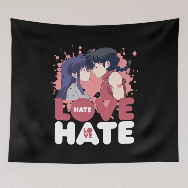 Item preview, RANMA 1/2 2024: LOVE HATE HATE LOVE designed and sold by FunGangStore.
