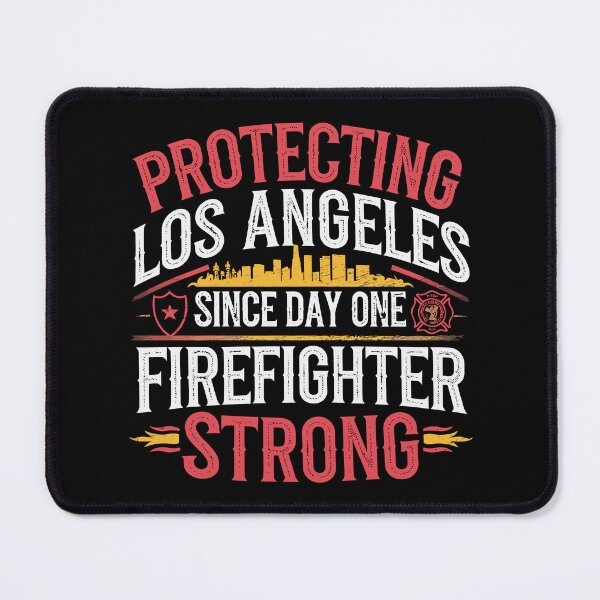 Item preview, Protecting Los Angeles Since Day One – Strong Firefighter Pride designed and sold by tmerchtrends.