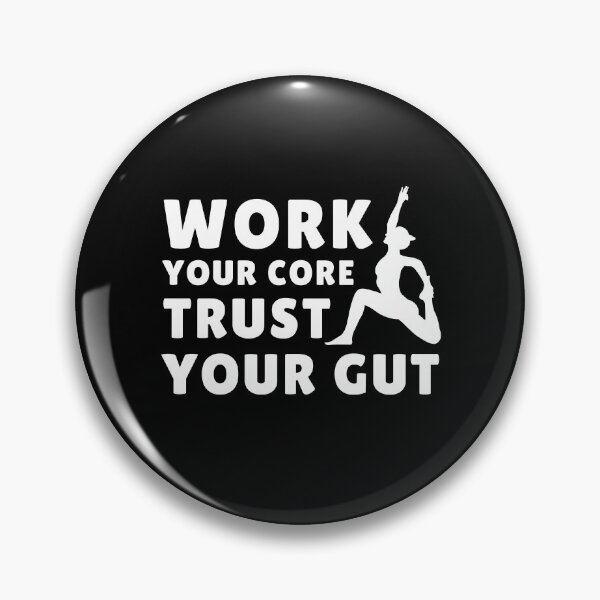 Item preview, Work Your Core Trust Your Gut Core Strength Healthy Body Motivational designed and sold by MouDantArts.