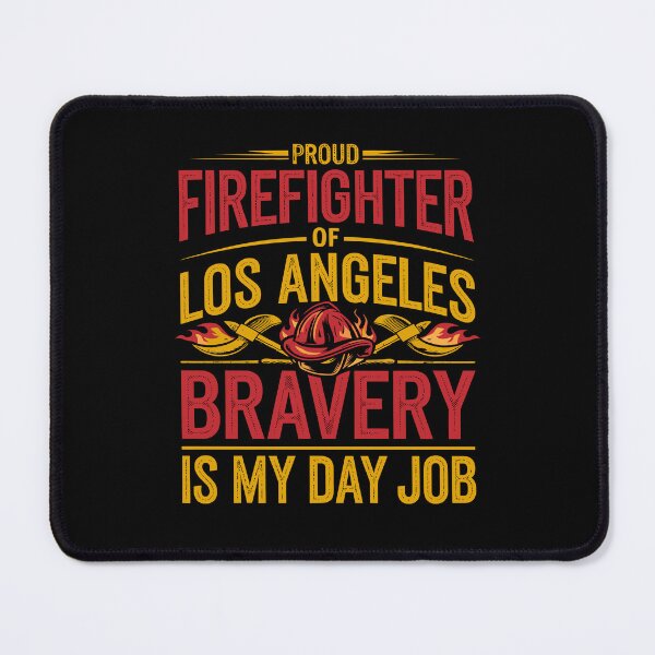 Item preview, Proud Firefighter of Los Angeles – Bravery is My Day Job designed and sold by tmerchtrends.