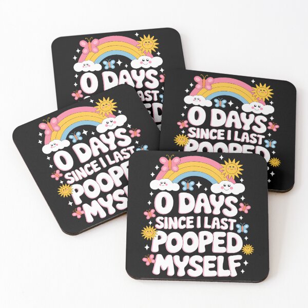 Item preview, 0 Days Since I Last Pooped Myself Joke designed and sold by MyPriond.