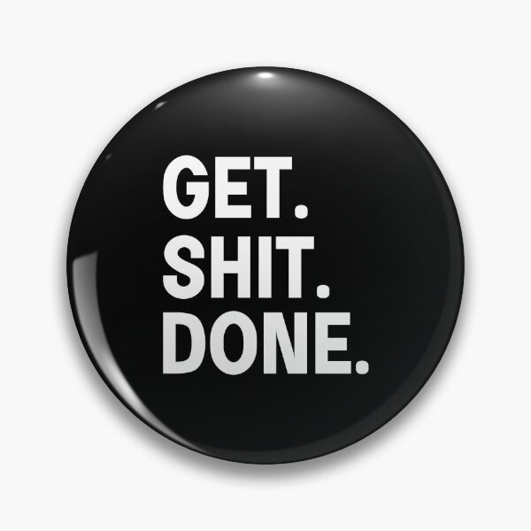 Item preview, Get Shit Done designed and sold by designing01Ar3.