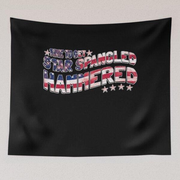 Item preview, Time to Get Star Spangled Hammered 4th of July designed and sold by flippinsg.