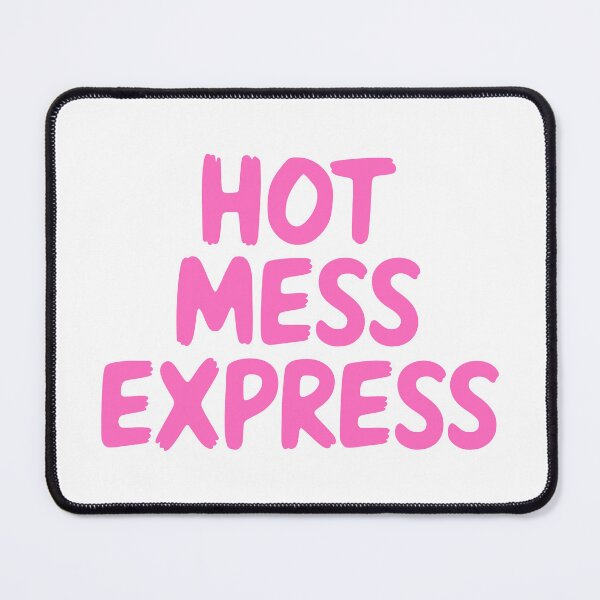 Item preview, Hot Mess Express! Pink Funny Girly Humor designed and sold by PMCreative.