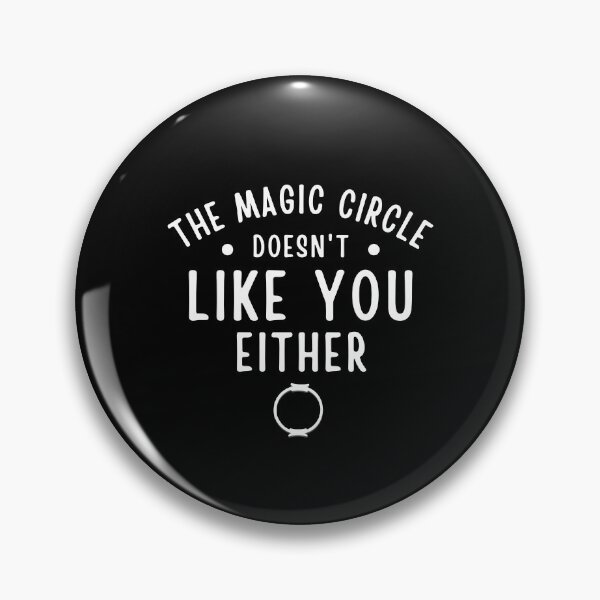 Item preview, The Magic Circle doesn't like you either Funny Pilates Students Training Humor designed and sold by MouDantArts.