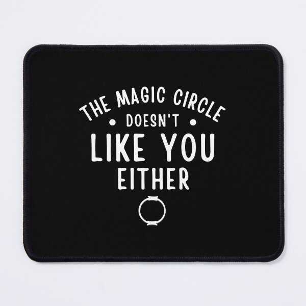 Item preview, The Magic Circle doesn't like you either Funny Pilates Students Training Humor designed and sold by MouDantArts.