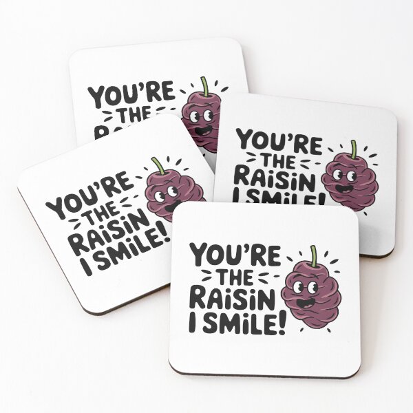 Item preview, You're The Raisin I Smile! Funny Raisin designed and sold by PMCreative.