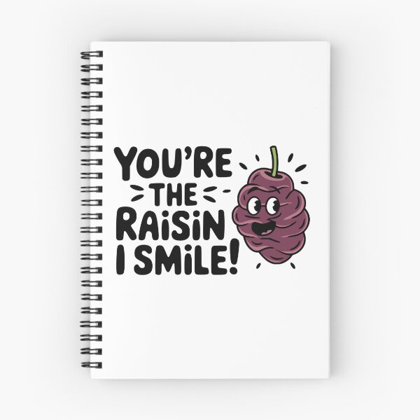 Item preview, You're The Raisin I Smile! Funny Raisin designed and sold by PMCreative.