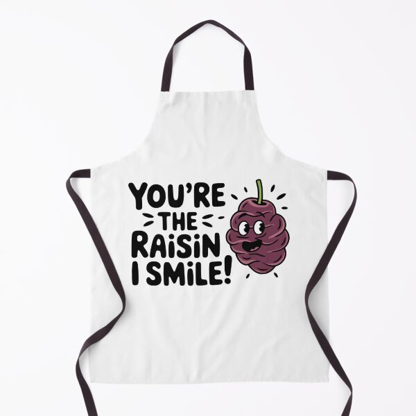 Item preview, You're The Raisin I Smile! Funny Raisin designed and sold by PMCreative.
