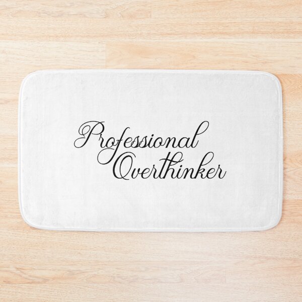 Item preview, Professional Overthinker designed and sold by designing01Ar3.