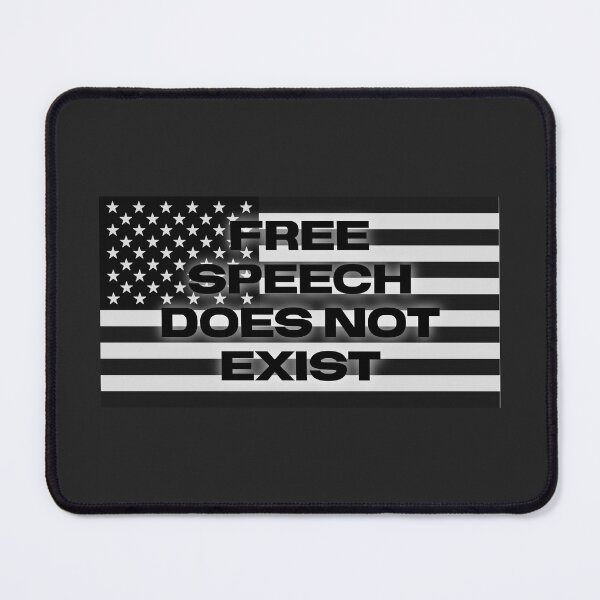 Item preview, Free Speech Does Not Exist designed and sold by RiverLeigh.