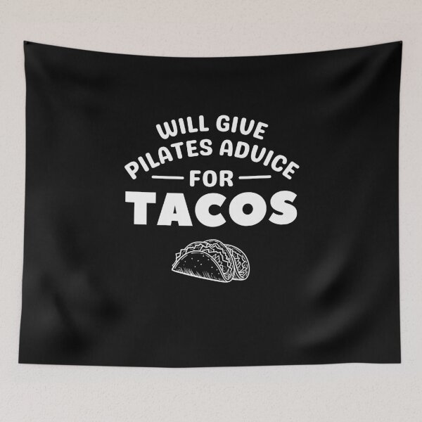 Item preview, Funny Tacos Lovers Will Give Pilates Advice For Tacos Pilates Reformer Humor  designed and sold by MouDantArts.