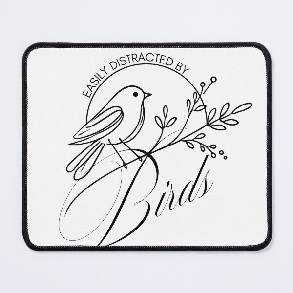 Item preview, Easily Distracted by Birds! designed and sold by petsblogs.