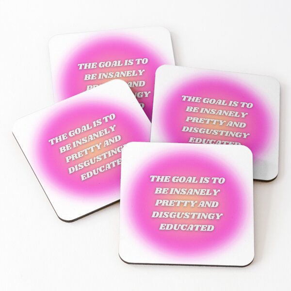 Item preview, The goal is to be insanely pretty and disgustingly educated designed and sold by CaosTranscrito.