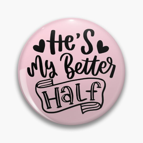 Item preview, He's My Better Half Valentine Vibes, Cute Love Shirt, Valentines Day Shirt, Lover Shirt, Couple Gift Shirt, Heart Lover Gift Tee, Happy Valentines, Valentine Shirt designed and sold by FitFisher.